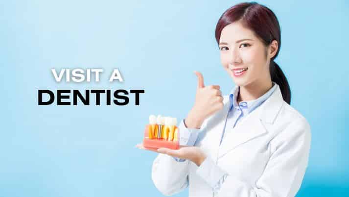 visit a dentist